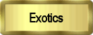 Exotics