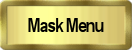 Mask Menu